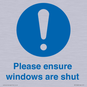 Please ensure windows are shut